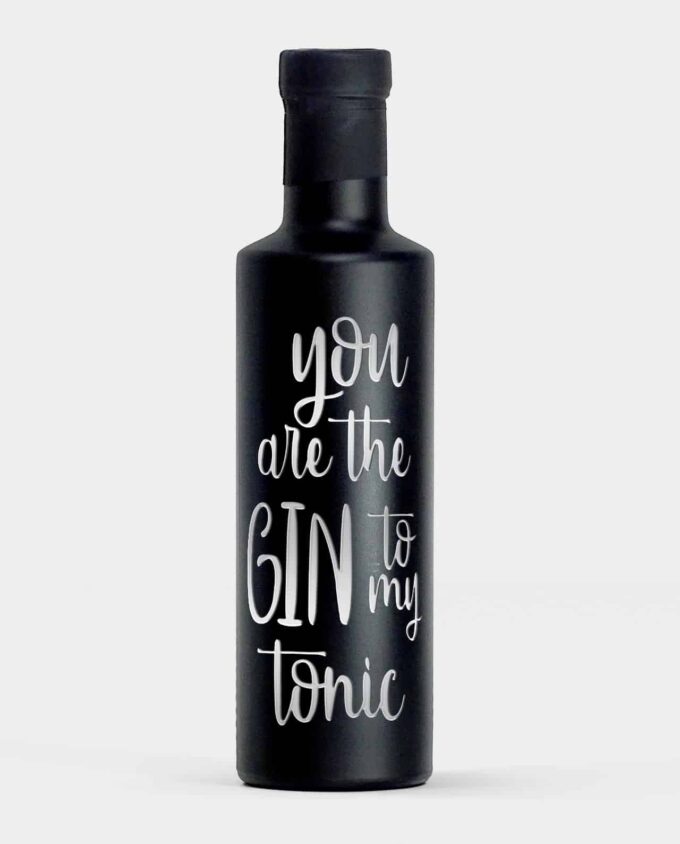 premium gin - you are the gin to my tonic