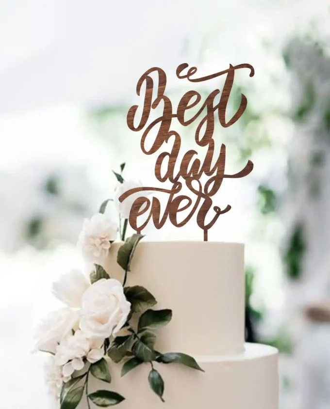 tortendeko hochzeit - cake topper best day ever