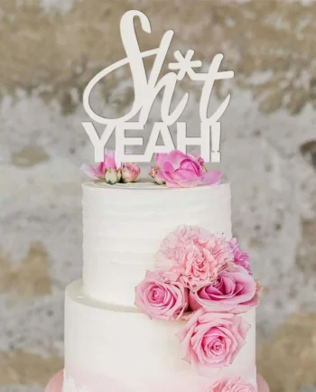Caketopper zur Hochzeit - Shit Yeah