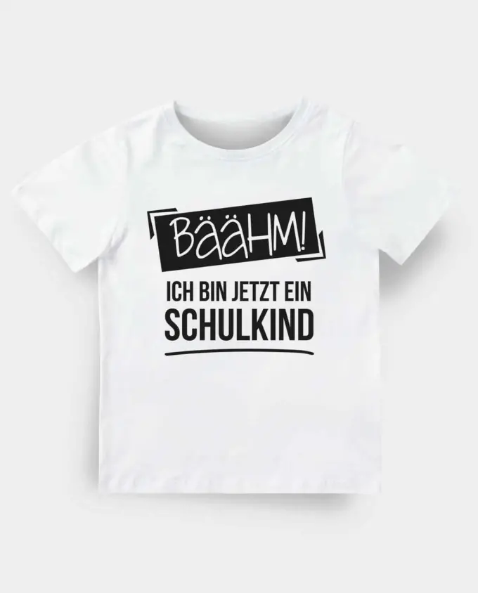 t-shirt zur einschulung - bäähm bin jetzt ein schulkind - weiss